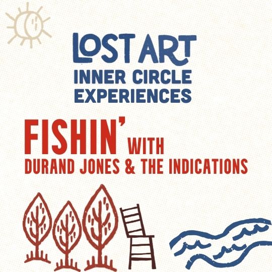 Fishin with Durand Jones & The Indications